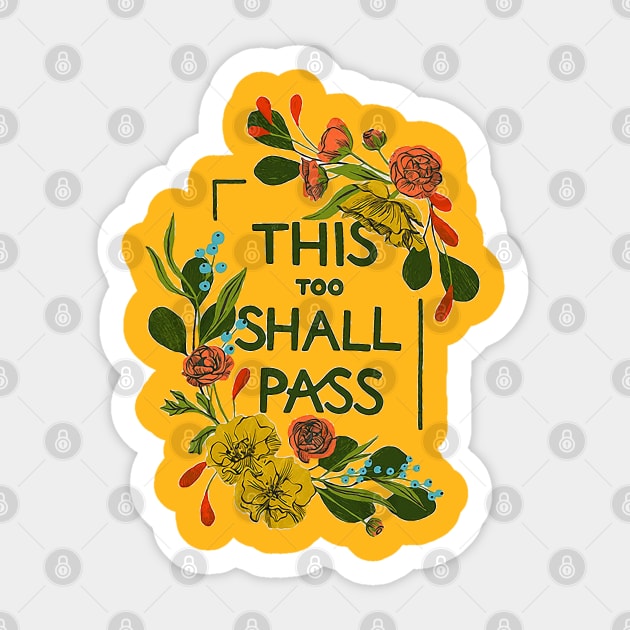 This too shall pass Sticker by akastardust